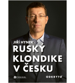 Kniha Jiřího Hynka - Ruský Klondike v Česku
